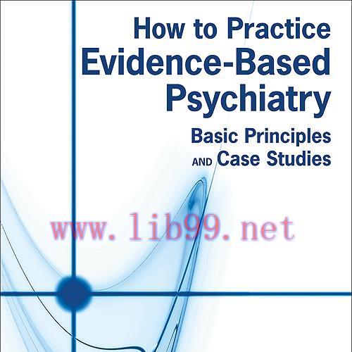 [AME]How to Practice Evidence-Based Psychiatry (Original PDF) 
