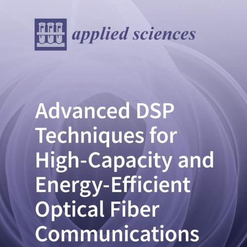 Advanced DSP Techniques for High-Capacity and Energy-Efficient Optical Fiber Communications