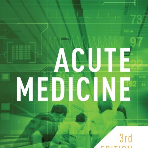 Acute Medicine, third edition 3rd Edition