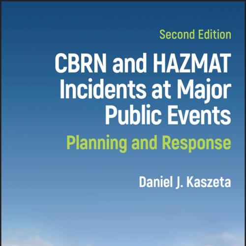 CBRN and Hazmat Incidents at Major Public Events: Planning and Response 2nd Edition
