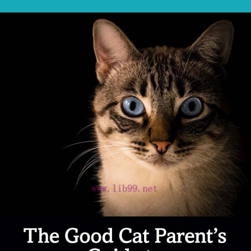 [AME]The Good Cat Parent’s Guide to Feline Behavior Modification (Original PDF) 