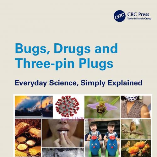 [AME]Bugs, Drugs and Three-pin Plugs: Everyday Science, Simply Explained (EPUB) 