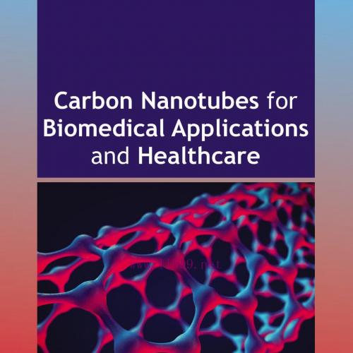 [AME]Carbon Nanotubes for Biomedical Applications and Healthcare (EPUB) 