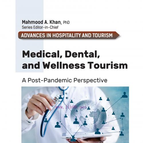 [AME]Medical, Dental, and Wellness Tourism: A Post-Pandemic Perspective (Original PDF) 