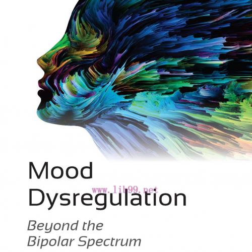 [AME]Mood Dysregulation: Beyond the Bipolar Spectrum (EPUB) 