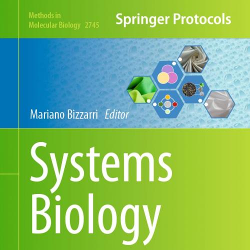 Systems Biology (Methods in Molecular Biology, 2745) 2nd ed. 2024 Edition