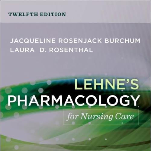 [Original PDF]Lehne’s Pharmacology for Nursing Care 12th Edition