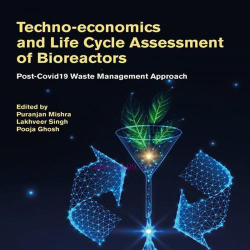 [AME]Techno-economics and Life Cycle Assessment of Bioreactors: Post-COVID-19 Waste Management Approach (Original PDF) 