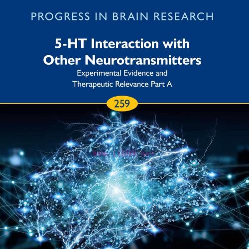 [AME]5-HT Interaction with Other Neurotransmitters: Experimental Evidence and Therapeutic Relevance Part A, Volume 259 (EPUB) 