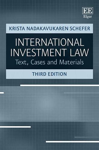 International Investment Law Text, Cases and_Materials, Third Edition 3rd Edition