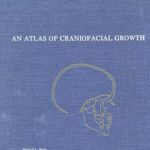 【绝版】An Atlas of Craniofacial Growth (Craniofacial Growth Series, Monograph Number 2) 
