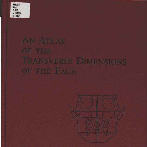 【绝版】An Atlas Of Transverse Dimensions Of The Face (Craniofacial Growth Series)  – January 1, 2000