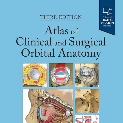 Atlas of Clinical and Surgical Orbital Anatomy 3rd Edition