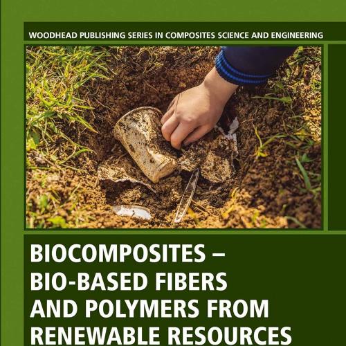 Biocomposites - Bio-based Fibers and Polymers from_Renewable Resources