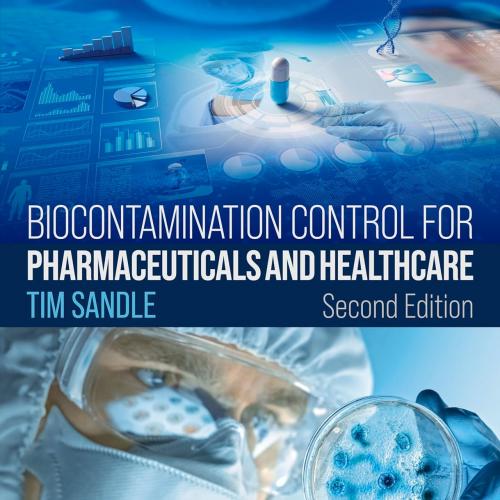 Biocontamination Control for Pharmaceuticals and Healthcare 2nd Edition