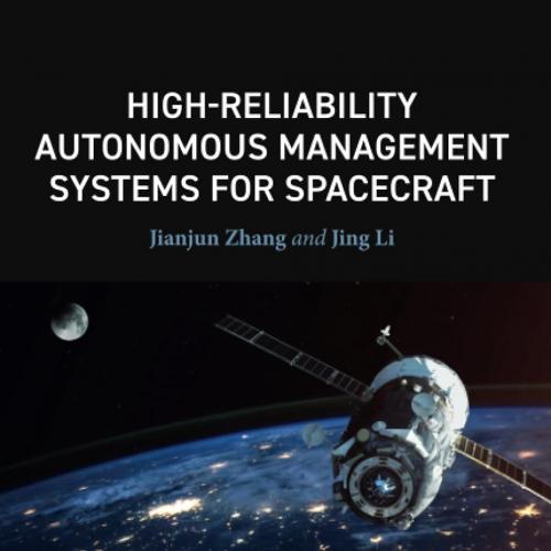 High-Reliability Autonomous Management Systems for Spacecraft 1st Edition