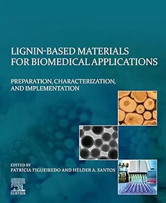 [AME]Lignin-based Materials for Biomedical Applications: Preparation, Characterization, and Implementation (EPUB) 