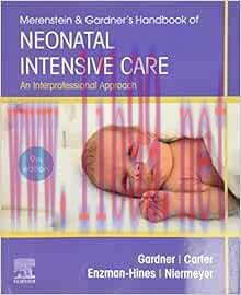 [AME]Merenstein & Gardner's Handbook of Neonatal Intensive Care: An Interprofessional Approach, 9th Edition (EPUB) 