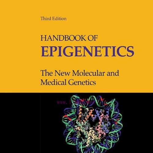 [AME]Handbook of Epigenetics: The New Molecular and Medical Genetics, 3rd Edition (EPUB) 