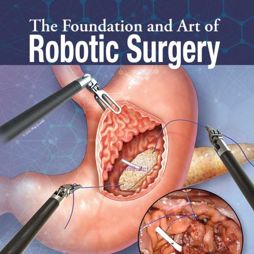 [AME]The Foundation and Art of Robotic Surgery (Original PDF) 