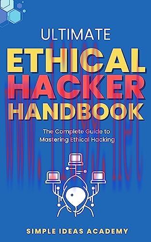 [FOX-Ebook]Ultimate Ethical Hacker Handbook The Complete Guide to Mastering Ethical Hacking