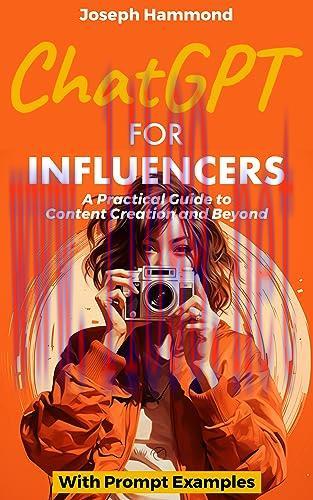 [FOX-Ebook]ChatGPT for Influencers: A Practical Guide to Content Creation and Beyond