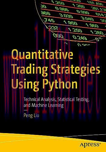 [FOX-Ebook]Quantitative Trading Strategies Using Python: Technical Analysis, Statistical Testing, and Machine Learning