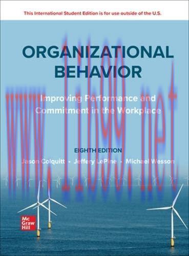[FOX-Ebook]Organizational Behavior: Improving Performance and Commitment in the Workplace, 8th Edition
