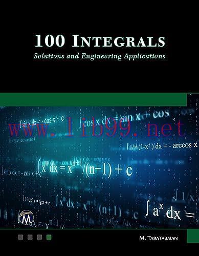 [FOX-Ebook]100 Integrals: Solutions and Engineering Applications