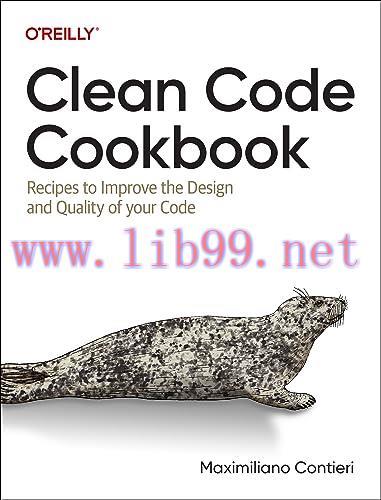 [FOX-Ebook]Clean Code Cookbook: Recipes to Improve the Design and Quality of your Code