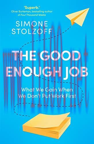 [FOX-Ebook]The Good Enough Job: What We Gain When We Don't Put Work First