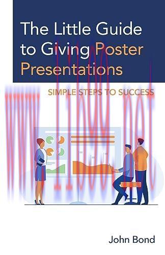 [FOX-Ebook]The Little Guide to Giving Poster Presentations: Simple Steps to Success