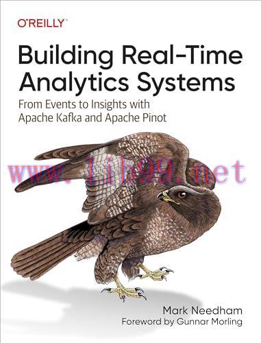[FOX-Ebook]Building Real-Time Analytics Systems: From_ Events to Insights with Apache Kafka and Apache Pinot