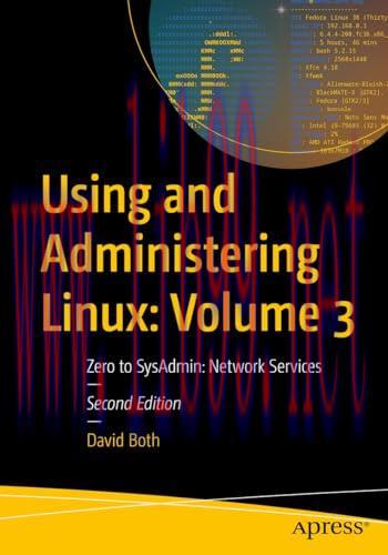 [FOX-Ebook]Using and Administering Linux, 2nd Edition: Volume 3: Zero to SysAdmin: Network Services, 2nd Edition