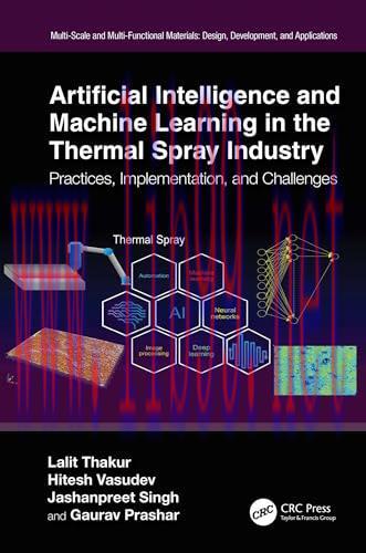 [FOX-Ebook]Artificial Intelligence and Machine Learning in the Thermal Spray Industry: Practices, Implementation, and Challenges