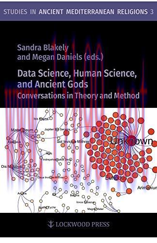 [FOX-Ebook]Data Science, Human Science, and Ancient Gods: Conversations in Theory and Method