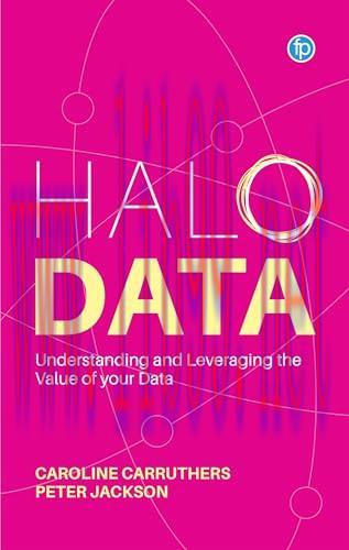 [FOX-Ebook]Halo Data: Understanding and Leveraging the Value of your Data