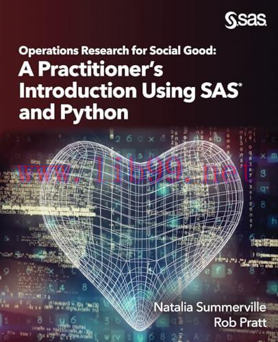 [FOX-Ebook]Operations Research for Social Good: A Practitioner’s Introduction Using SAS and Python
