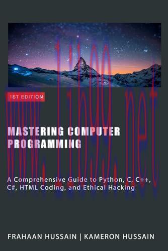 [FOX-Ebook]Mastering Computer Programming: A Comprehensive Guide to Python, C, C++, C#, HTML Coding and Ethical Hacking