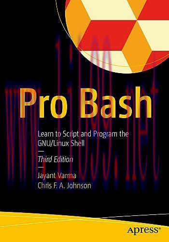 [FOX-Ebook]Pro Bash: Learn to Script and Program the GNU/Linux Shell, 3rd Edition