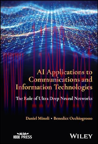 [FOX-Ebook]AI Applications to Communications and Information Technologies: The Role of Ultra Deep Neural Networks
