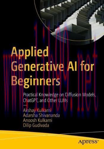 [FOX-Ebook]Applied Generative AI for Beginners: Practical Knowledge on Diffusion Models, ChatGPT, and Other LLMs