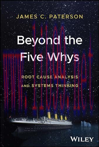 [FOX-Ebook]Beyond the Five Whys: Root Cause Analysis and Systems Thinking
