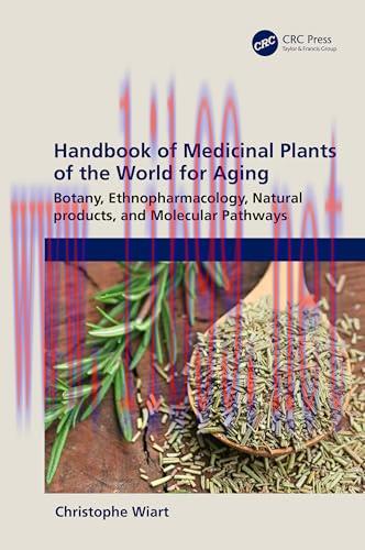 [FOX-Ebook]Handbook of Medicinal Plants of the World for Aging: Botany, Ethnopharmacology, Natural Products, and Molecular Pathways