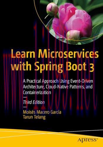 [FOX-Ebook]Learn Microservices with Spring Boot 3: A Practical Approach Using Event-Driven Architecture, Cloud-Native Patterns, and Containerization