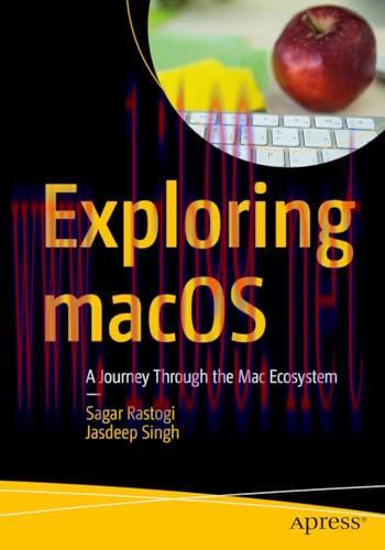 [FOX-Ebook]Exploring macOS: A Journey Through the Mac Ecosystem, 2nd Edition