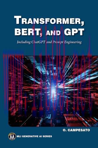 [FOX-Ebook]Transformer, BERT, and GPT: Including ChatGPT and Prompt Engineering