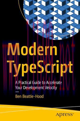 [FOX-Ebook]Modern TypeScript: A Practical Guide to Accelerate Your Development Velocity