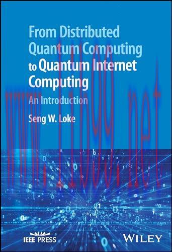 [FOX-Ebook]From_ Distributed Quantum Computing to Quantum Internet Computing: An Introduction