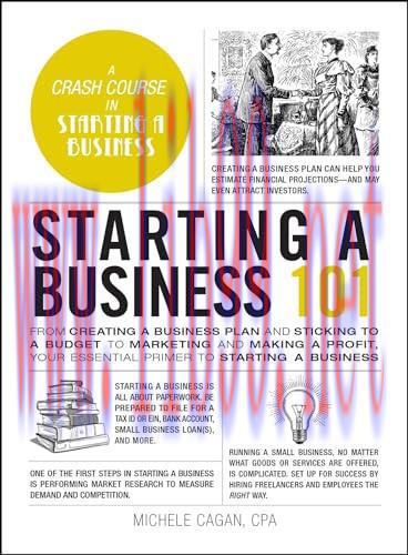 [FOX-Ebook]Starting a Business 101: From_ Creating a Business Plan and Sticking to a Budget to Marketing and Making a Profit, Your Essential Primer to Starting a Business